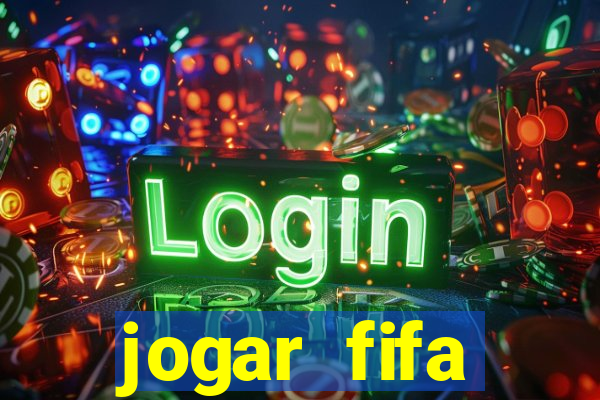 jogar fifa apostando dinheiro